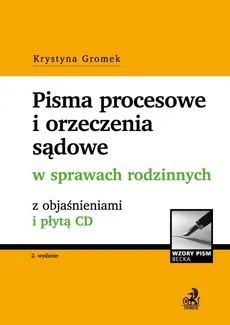 Pisma procesowe i orzeczenia sądowe w sprawach rodzinnych - Outlet - Krystyna Gromek
