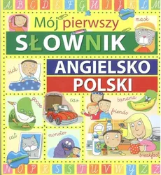 Mój pierwszy słownik angielsko-polski - Laura Aceti