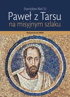 Paweł z Tarsu - Stanisław Biel