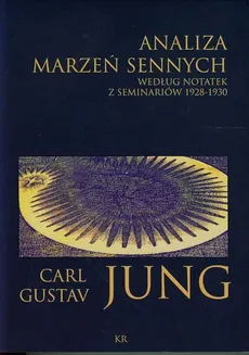 Analiza marzeń sennych według notatek z seminariów 1928-1930 - Outlet - Jung Carl Gustav