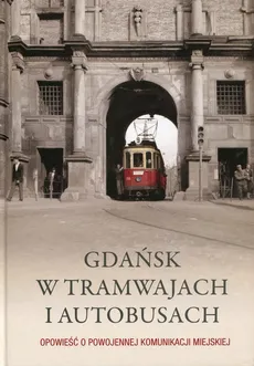 Gdańsk w tramwajach i autobusach - Outlet