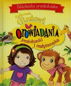 Biblioteczka przedszkolaka Opowiadania jemiołuszki i małpiszonka - Outlet - Małgorzata Gintowt