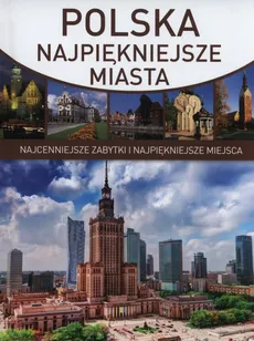Polska Najpiękniejsze miasta - Marta Dvorak