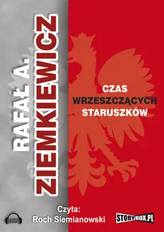 Czas wrzeszczących staruszków - Rafał Ziemkiewicz