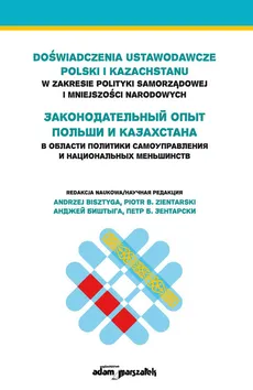 Doświadczenia ustawodawcze Polski i Kazachstanu w zakresie polityki samorządowej i mniejszości narodowych - Outlet
