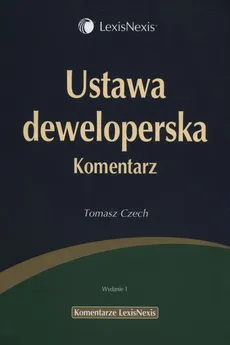 Ustawa deweloperska Komentarz - Outlet - Tomasz Czech