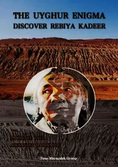 The Uyghur enigma discover Rebiya Kadeer - Outlet - Alexander Dalrymple, Laurence Paul