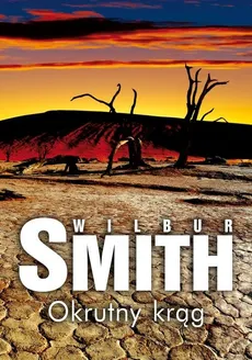 Okrutny krąg - Wilbur Smith