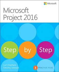 Microsoft Project 2016 Krok po kroku - Outlet - Carl Chatfield, Timothy Johnson