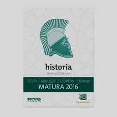 Matura 2016 Historia Testy i arkusze z odpowiedziami Zakres rozszerzony - Marek Smuda