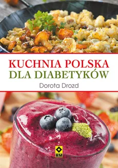 Kuchnia polska dla diabetyków - Outlet - Dorota Drozd