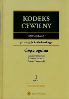 Kodeks cywilny Komentarz 1 Część ogólna - Stanisław Dmowski, Stanisław Rudnicki, Roman Trzaskowski