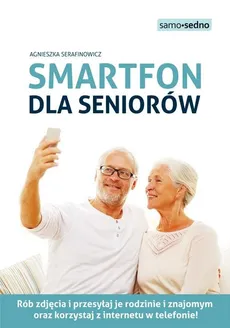 Smartfon dla seniorów - Outlet - Agnieszka Serafinowicz