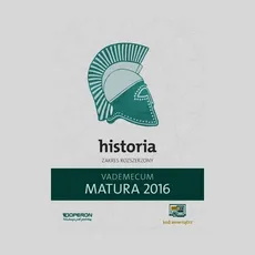 Matura 2016 Historia Vademecum Zakres rozszerzony - Outlet - Renata Antosik, Edyta Pustuła, Cezary Tulin