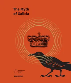 The Myth of Galicia