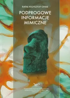 Podprogowe informacje mimiczne - Outlet - Ohme Rafał Krzysztof