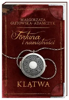 Fortuna i namiętności Tom 1 Klątwa - Outlet - Małgorzata Gutowska-Adamczyk