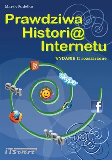 Prawdziwa Historia Internetu - Marek Pudełko