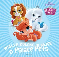 Wielka kolekcja bajek o Palace Pets - Outlet