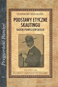 Podstawy etyczne skautingu - Stanisław Sedlaczek