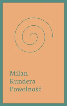 Powolność - Milan Kundera