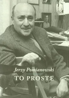To proste - Jerzy Pomianowski