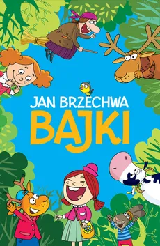 Bajki - Outlet - Jan Brzechwa