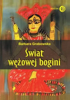 Świat wężowej bogini - Outlet - Barbara Grabowska