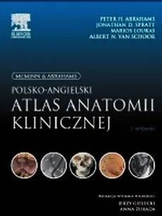 Polsko-angielski atlas anatomii klinicznej - Abrahams Peter H., Marios Loukas, Spratt Jonathan D.