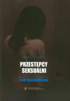 Przestępcy seksualni - Outlet - Kowalczyk Małgorzata H.