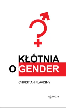Kłótnia o gender - Outlet - Christian Flavigny