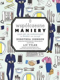 Współczesne maniery - Outlet - Dorothea Johnson, Liv Tyler