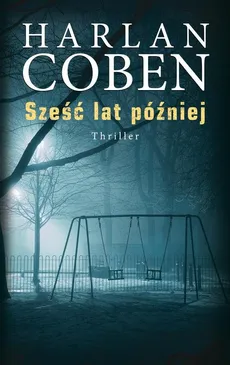 Sześć lat później - Outlet - Harlan Coben