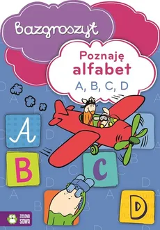 Poznaję alfabet A B C D Bazgroszyt - Praca zbiorowa