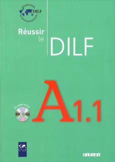 Réussir le Dilf A1.1 Livre + CD - Christine Tagliante