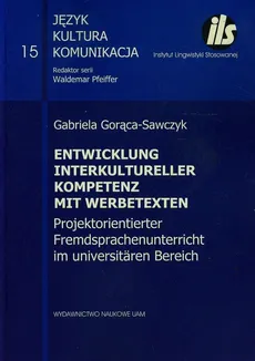 Entwicklung interkulturellen kompetenz mit werbetexten - Gabriela Gorąca-Sawczyk