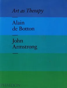Art as therapy - John Armstrong, Botton de Alain