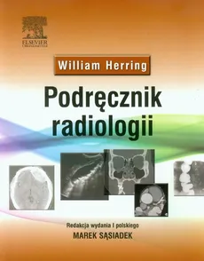 Podręcznik radiologii - Outlet - William Herring