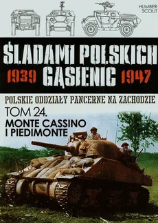 Śladami polskich gąsiennic Tom 24 Monte Cassino i Piedimonte - Humber Scout
