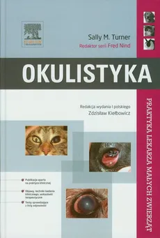 Okulistyka Praktyka lekarza małych zwierząt - Outlet - Turner Sally M.