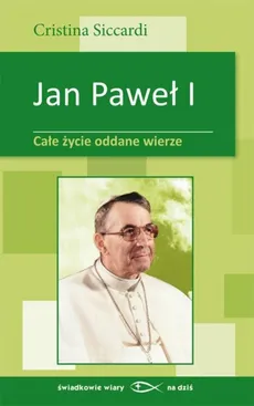 Jan Paweł I - Cristina Siccardi