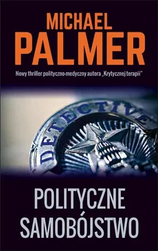 Polityczne samobójstwo - Outlet - Michael Palmer