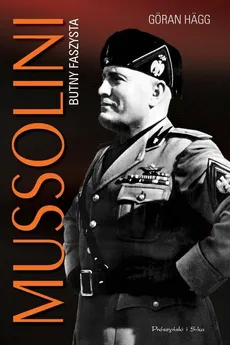 Mussolini Butny faszysta - Outlet - Goran Hagg