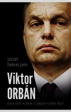 Viktor Orban - József Debreczeni