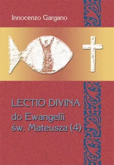 Lectio Divina 26 Do Ewangelii Św Mateusza 4 - Innocenzo Gargano