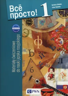 Wsio prosto! 1Nowa edycja  Materiały ćwiczeniowe do nauki języka rosyjskiego - Irena Danecka, Barbara Chlebda