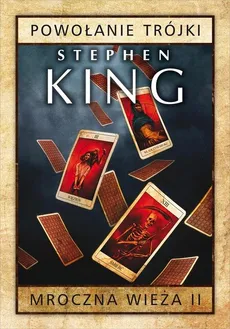 Mroczna wieża Tom 2 Powołanie Trójki - Outlet - Stephen King