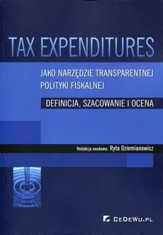 Tax Expenditures jako narzędzie transparentnej polityki fiskalnej - Outlet