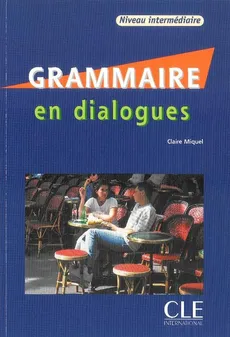 Grammaire en dialogues niveau intermediare książka + CD audio - Outlet - Claire Miquel