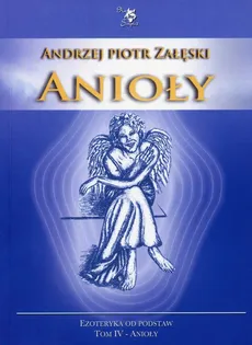 Anioły - Załęski Andrzej Piotr